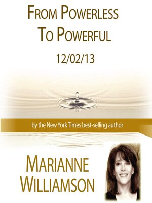 cover image of From Powerless to Powerful with Marianne Williamson